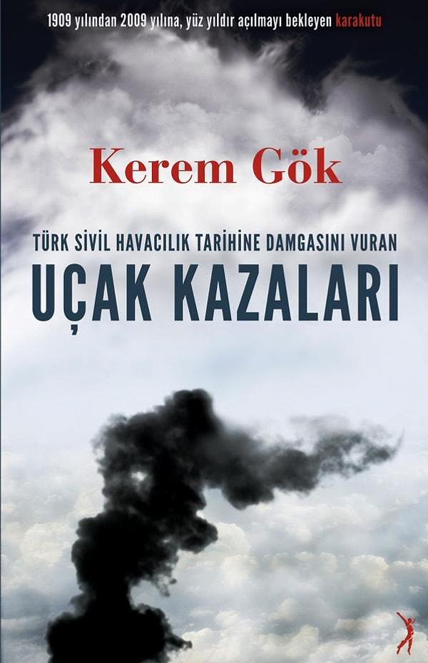 2. Türk Sivil Havacılık Tarihine Damgasını Vuran Uçak Kazaları - Kerem Gök
