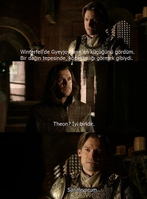 10. Görünen o ki, Jamie baştan beri Theon'un nasıl biri olduğunu biliyordu.