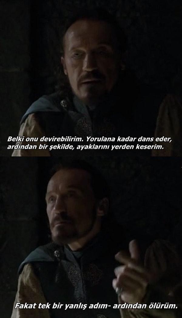 17. Keşke, sadece Prens Oberyn, Bronn'un bu konuşmasından biraz ders alsaydı.