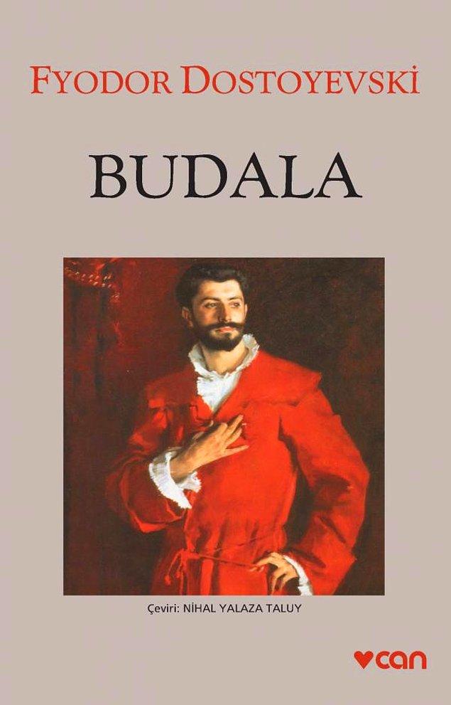 11. "Budala", (1868), Fyodor Mihayloviç Dostoyevski
