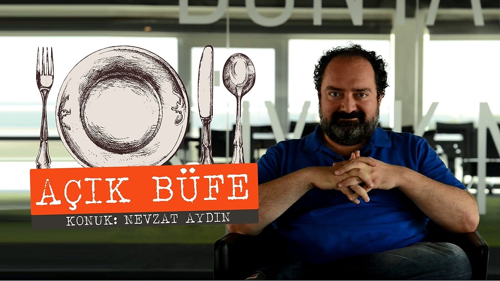 Nevzat Aydın: 'Atatürk, Steve Jobs ve Zagor ile Aynı Masada Oturmak İsterdim'