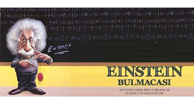 Einstein Bulmacası! 100 Kişiden 77'sinin Yanlışı Seçtiği Soruya Cevabın Ne Olurdu?