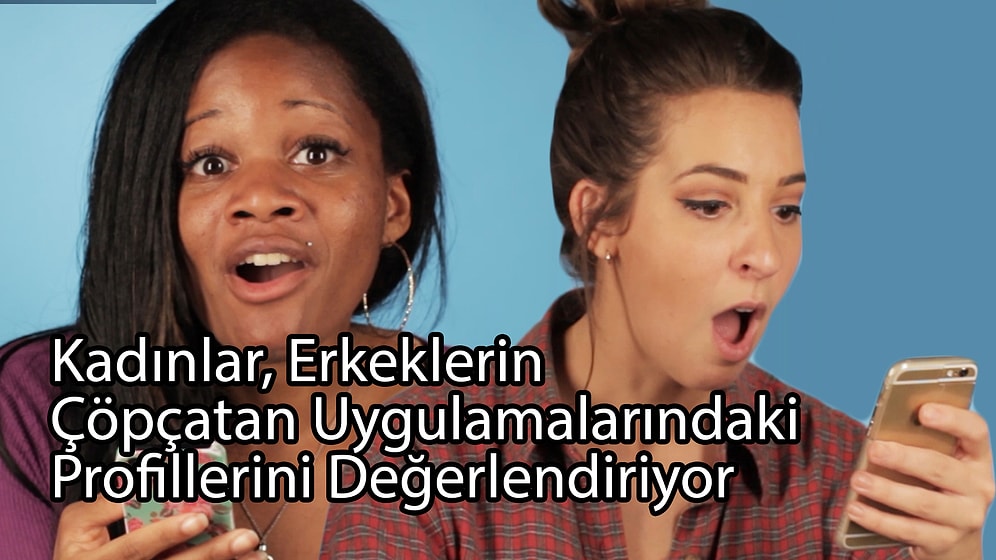 Kadınlar, Erkeklerin Çöpçatan Uygulamalarındaki Profillerini Değerlendiriyor
