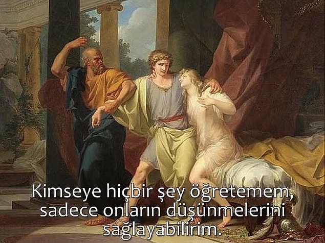 5. Kimseye hiçbir şey öğretemem, sadece onların düşünmelerini sağlayabilirim.