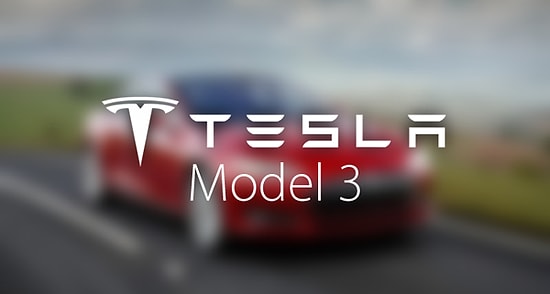 Tesla'nın ‘Hesaplı’ Otomobili Model 3, Altı Ay Sonra Görücüye Çıkıyor