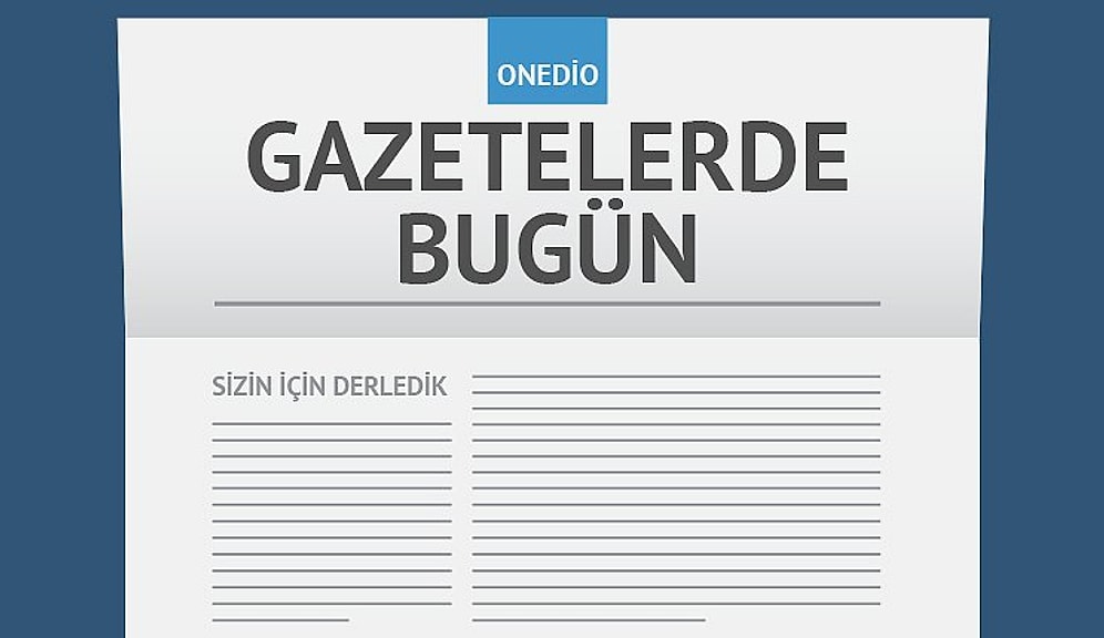Gazetelerde Bugün | 12 Eylül Cumartesi