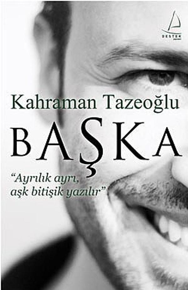 7. Kahraman Tazeoğlu