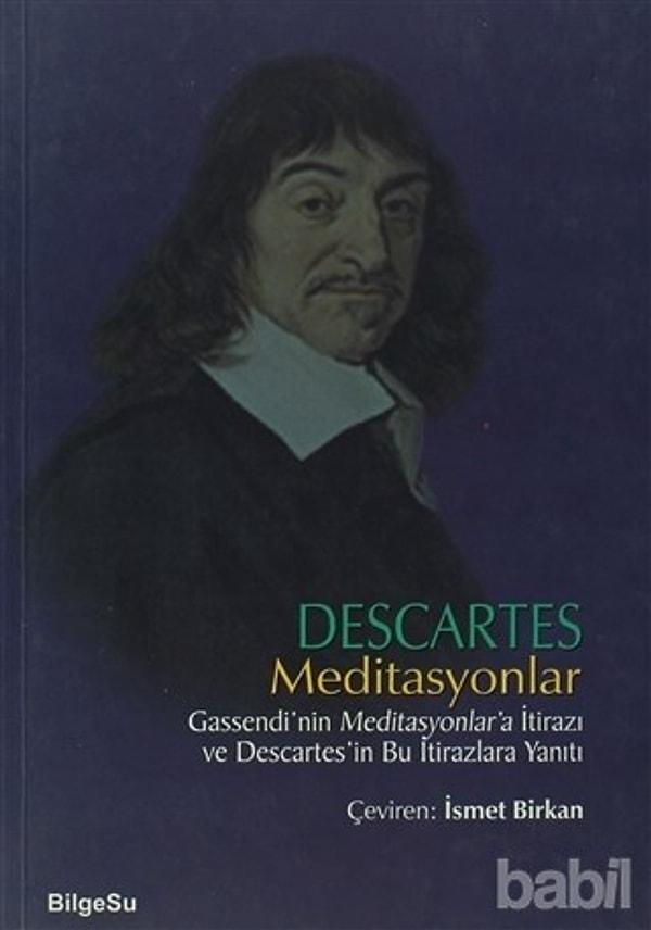4. "Meditasyonlar", (1641) Rene Descartes