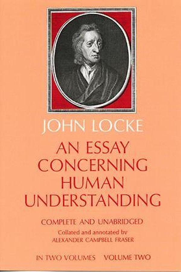 7. "İnsan Anlığı Üzerine Bir Deneme", (1690) John Locke