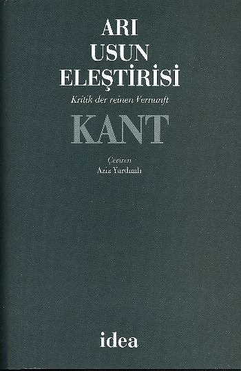 "Saf Aklın Eleştirisi", (1781) Immanuel Kant