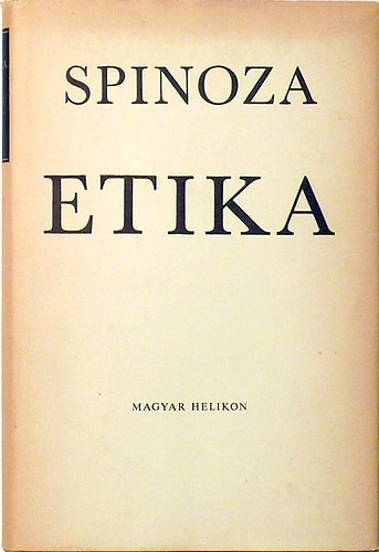 "Etika", (1677) Baruch Spinoza