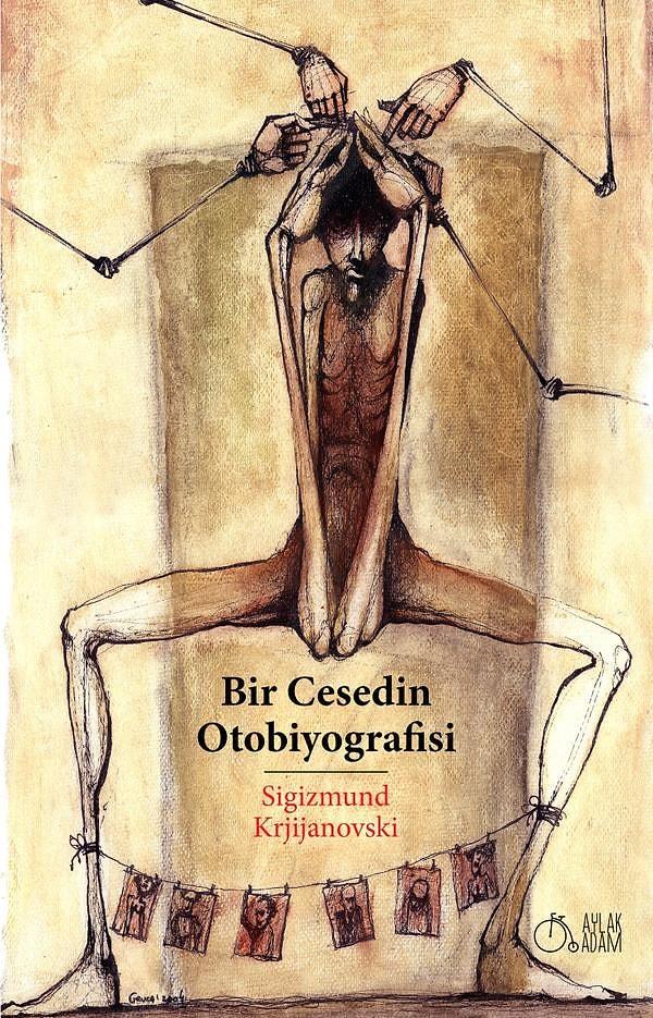 12. "Bir Cesedin Otobiyografisi", Sigizmund Krjijanovski