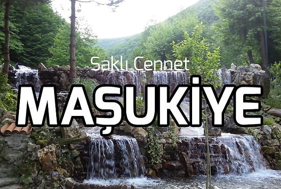 Türkiye'nin İskandinav Ülkelerini Bile Alt Edebilecek Kadar Güzel Beldesi: Maşukiye