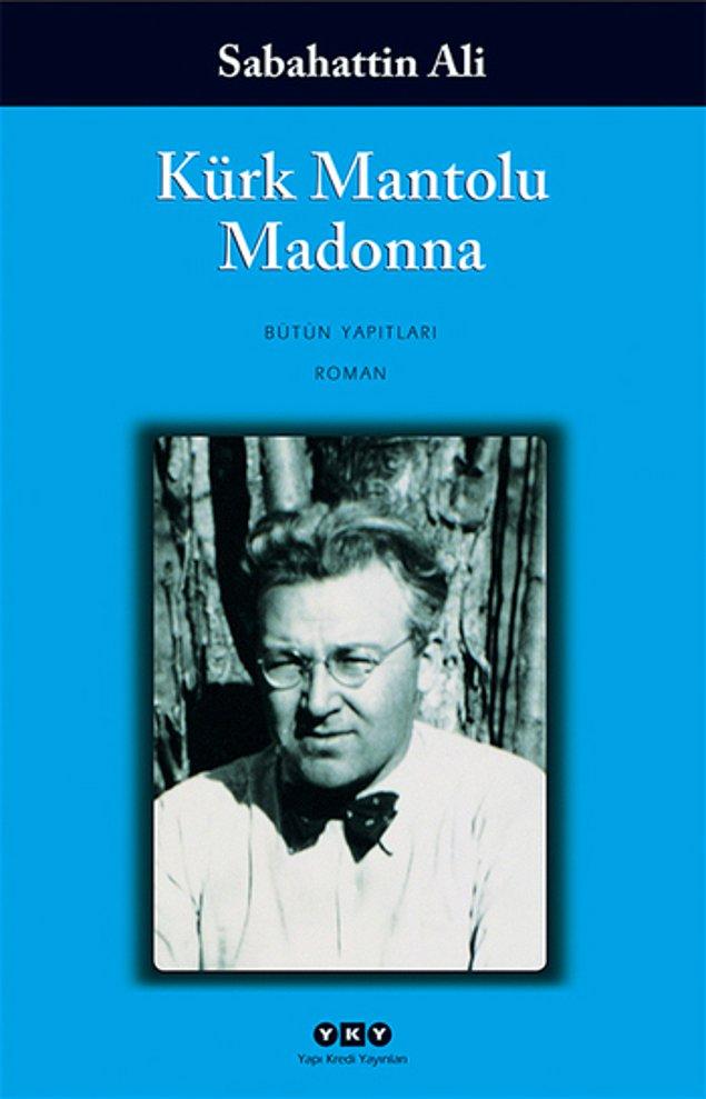19. "Kürk Mantolu Madonna", (1943) Sabahattin Ali