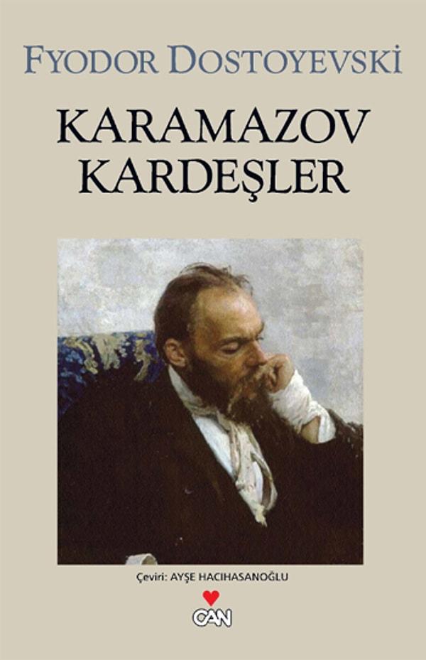 11. "Karamazov Kardeşler", (1880) Fyodor Mihayloviç Dostoyevski