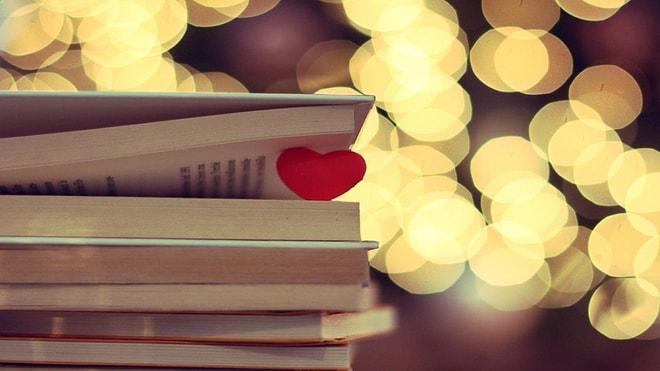 Size 'Keşke Ben de Böyle Âşık Olsam' Dedirtecek Türk ve Dünya Edebiyatından 30 Harika Aşk Romanı