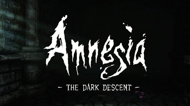 4-) Amnesia: The Dark Descent