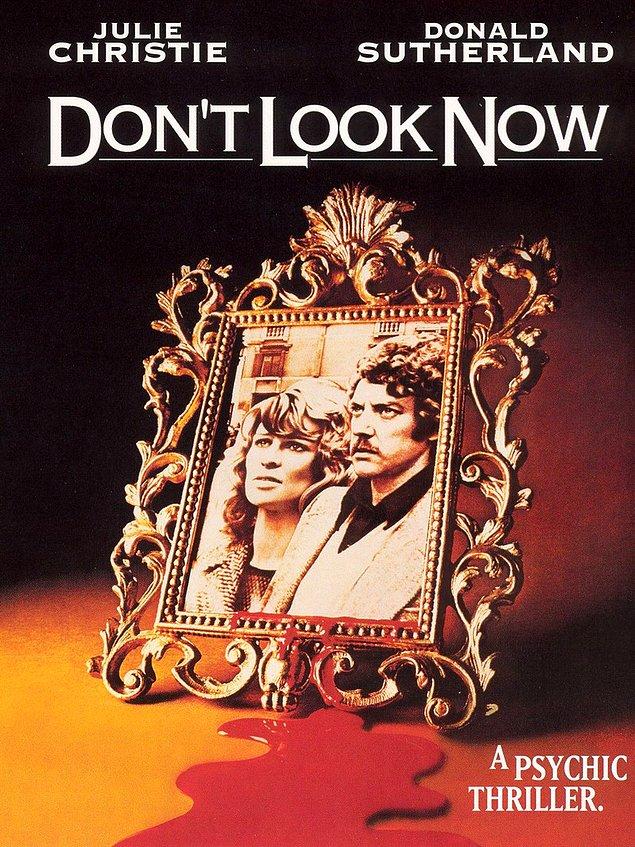 89. Don't Look Now / Şimdi Bakma (1973)