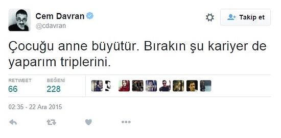 Cem Davran 'Çocuğu Anne Büyütür, Bırakın Kariyer de Yaparım Triplerini' Dedi Twitter Lincini Yedi