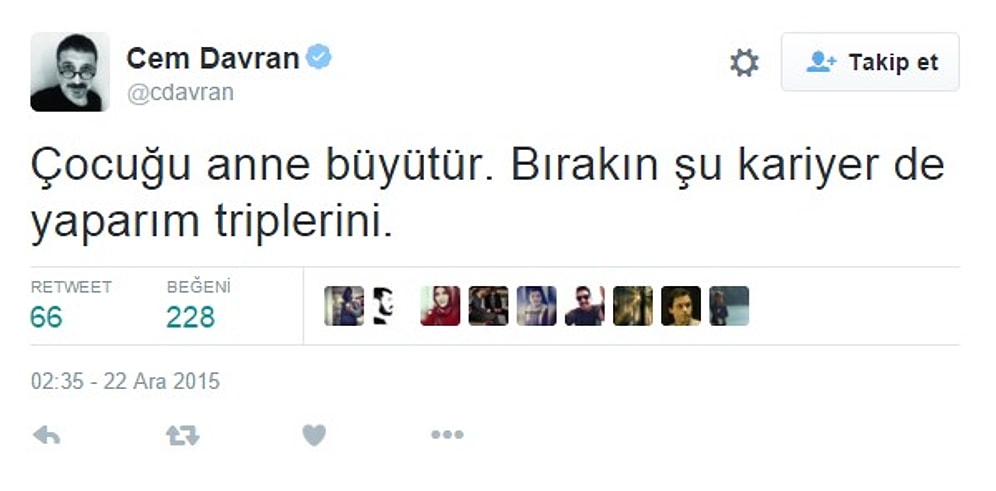 Cem Davran 'Çocuğu Anne Büyütür, Bırakın Kariyer de Yaparım Triplerini' Dedi Twitter Lincini Yedi