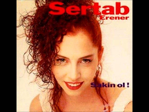 Sertab Erener - Sakin Ol Şarkı Sözleri