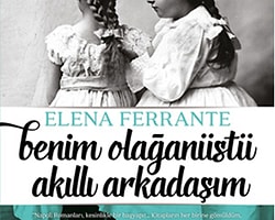 3. Elena Ferrante - Benim Olağanüstü Akıllı Arkadaşım