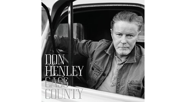 20. Don Henley, 'Cass County'