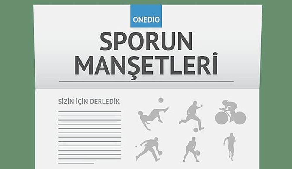 Sporun Manşetleri | 23 Ocak 2016