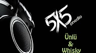 Onedio ile Müzik Keşfi 5x5: Ünlü & Whisky