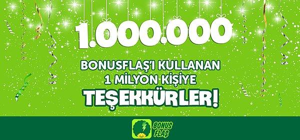 Bonus: BonusFlaş tam 1 milyon kullanıcıya ulaştı! BonuşFlaş’ı kullanan 1 milyon kullanıcıya teşekkürler!