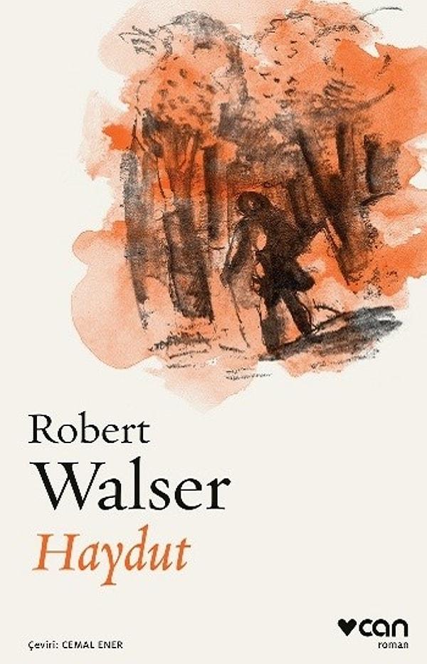 10. "Haydut, Robert Walser
