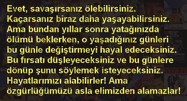 5. Yüksek müsadenizle birazcık zorlaştırıyoruz: Şu muazzam ve motive edici konuşma hangi filmde geçiyordu?