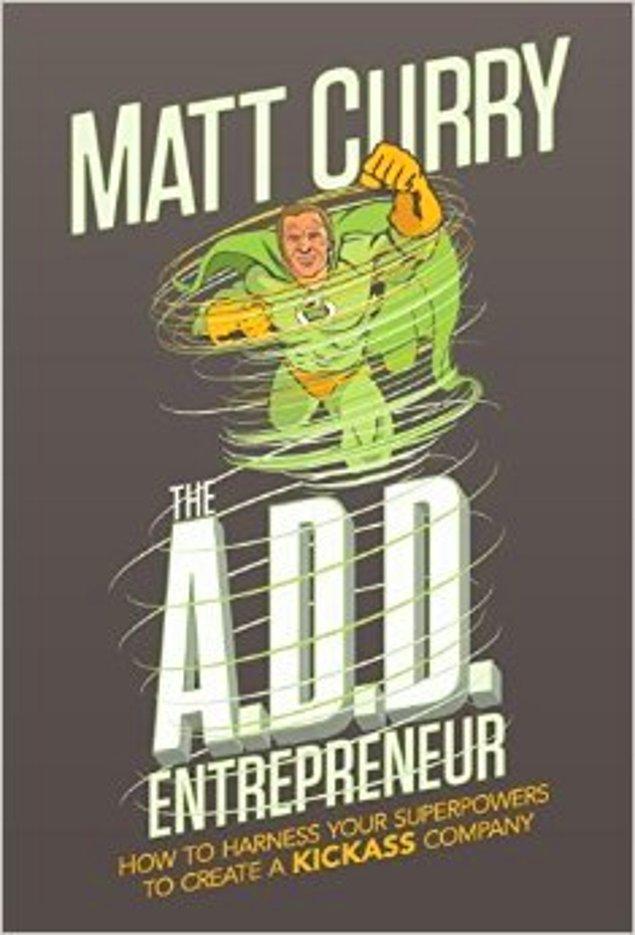 2. The A.D.D. Entrepreneur - Matt Curry