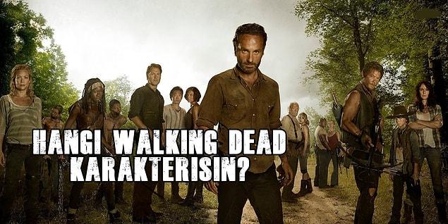 8. Hangi Walking Dead Karakterisin?