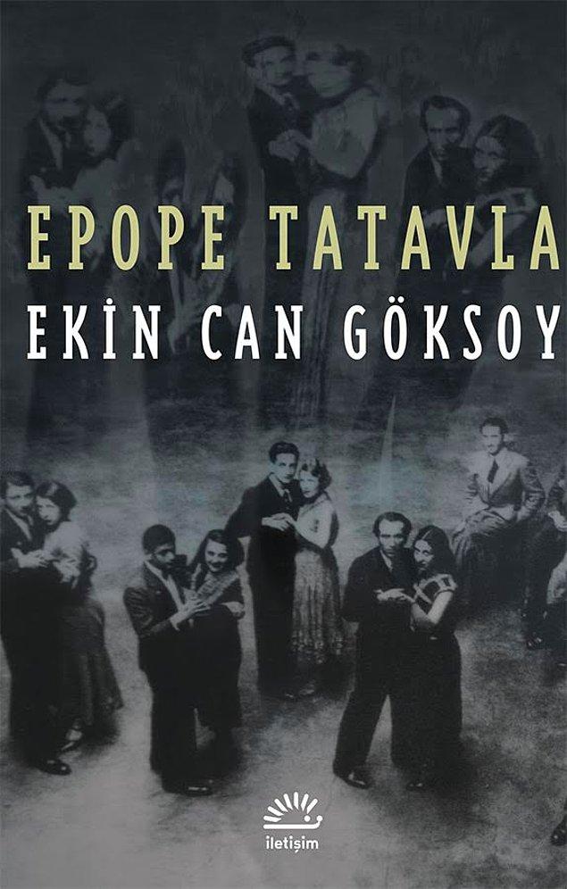 1. Epope Tatavla - Ekin Can Göksoy