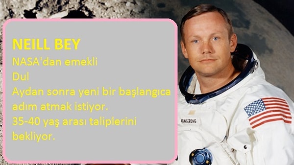 9. Aydan döndüğünde evinde bir ses, sıcak bir çorba kokusu isteyen Neill Armstrong talip bulamayınca yorumcu olurdu.