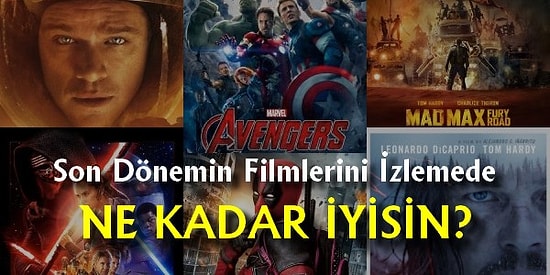 Son Dönem Popüler Filmleri İzlemede Ne Kadar İyisin?