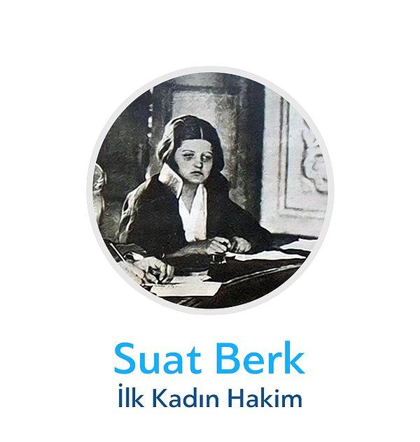 16. Suat Berk - İlk Kadın Hakim