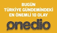 Bugün Türkiye Gündemindeki En Önemli 10 Olay