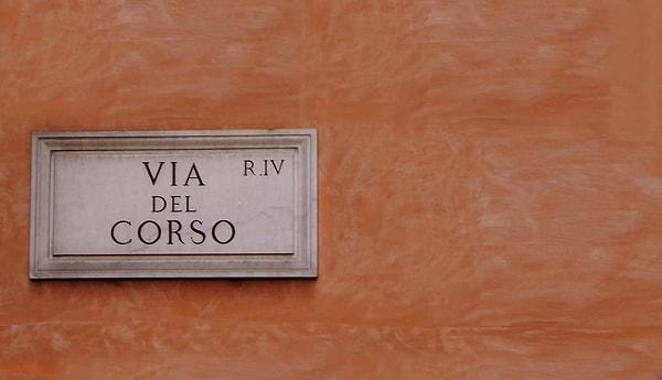 3. 'Via del Corso' Bu ismi hafızanıza iyi kazıyın.