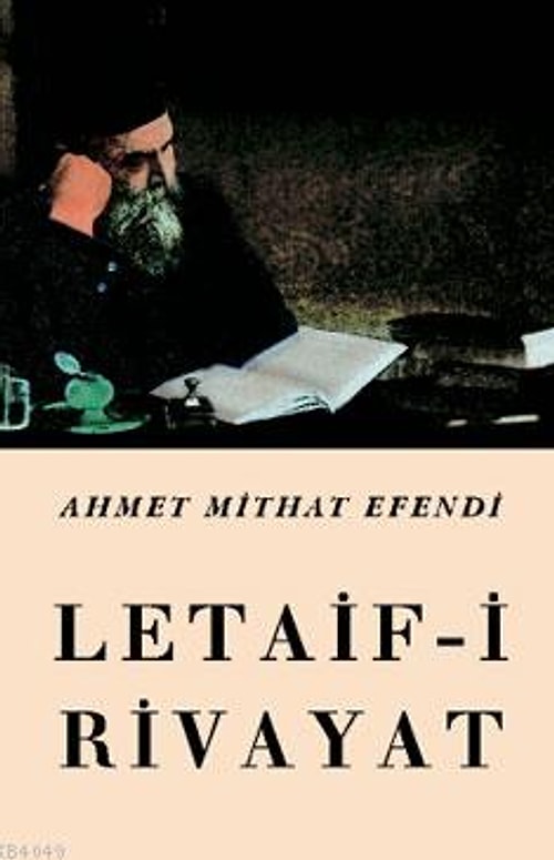 İlk hikaye kitabı : Ahmet Mithat Efendi / Letaif-i Rivayet