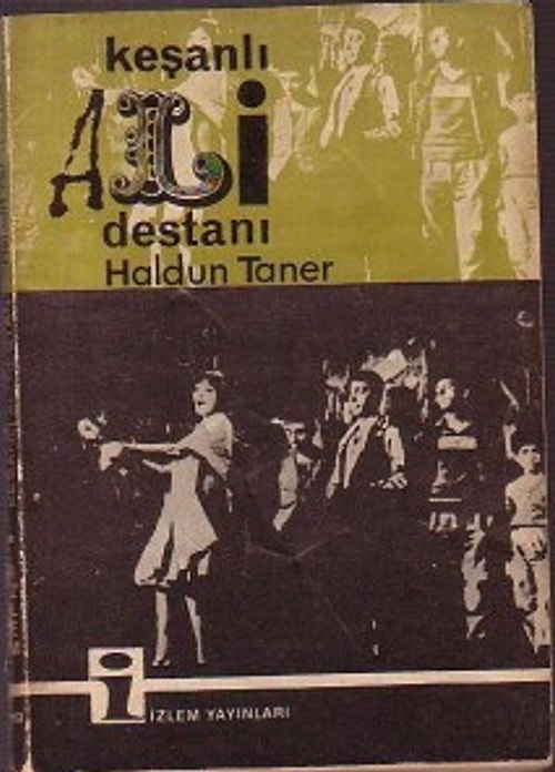 İlk Epik Tiyatro: Haldun Taner / Keşanlı Ali Destanı