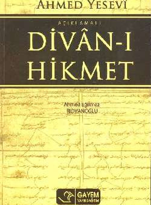 Tasavvuf alanında ilk şair: Ahmet Yesevi / Divan-ı Hikmet