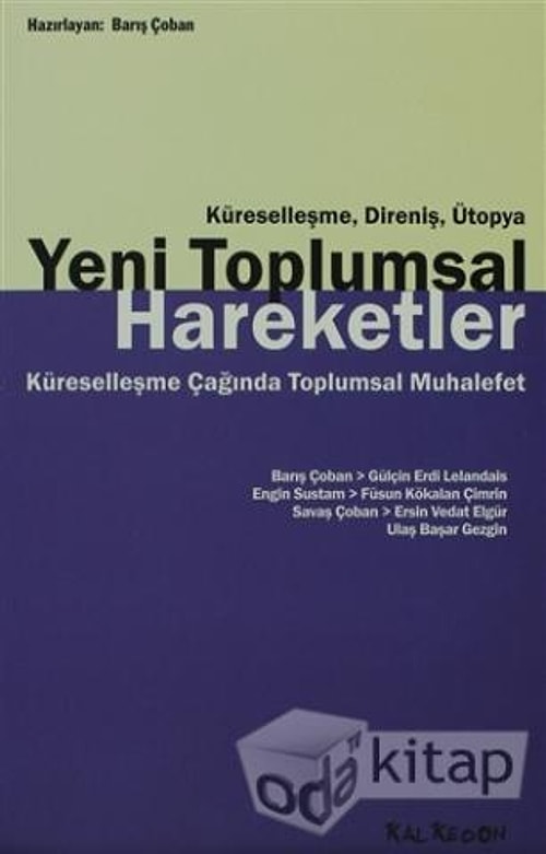 Yeni Toplumsal Hareketler: Küreselleşme Çağında Toplumsal Muhalefet