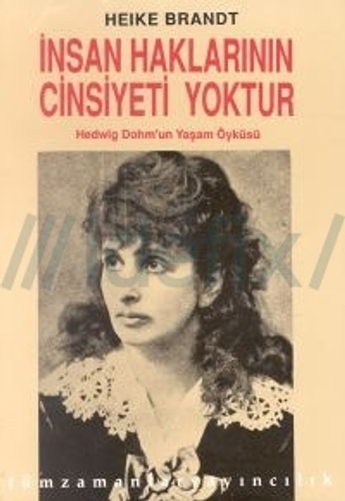 İnsan Haklarının Cinsiyeti Yoktur: Hedwig Dohm'un Yaşam Öyküsü