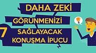 7 Adımda IQ'nuzu Konuşurken 2 Katına Çıkarıyoruz!