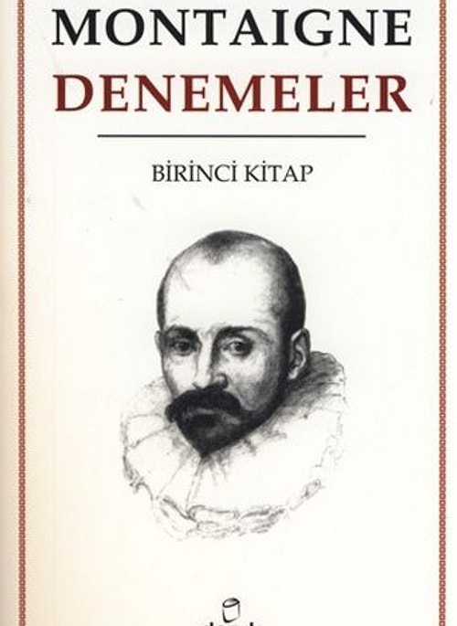 Deneme türünün kurucusu : Montaigne