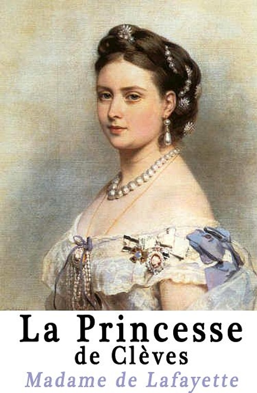 İlk Psikolojik Roman: Madam Dö La Fayet / Prenses Dö Klev