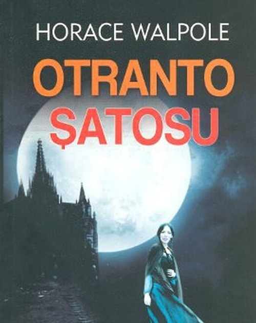İlk Gotik Roman: Horace Walpole / Otranto Şatosu