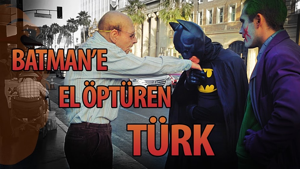 Çılgın Dede Geri Döndü: Batman'e El Öptüren Türk